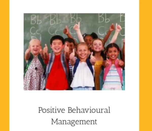 Positive Behavioural Management