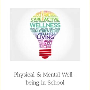 Physical & Mental Well-being in School